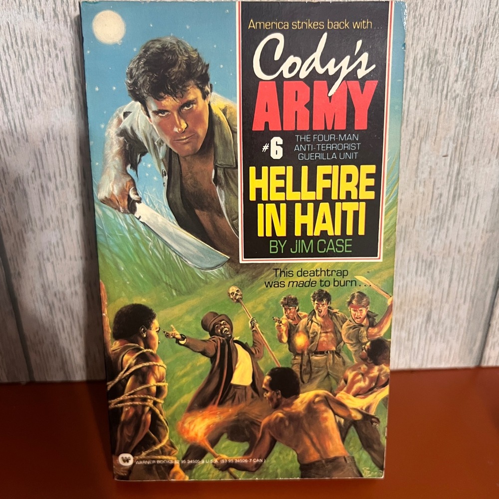 Cody's Army 6 Hellfire in Haiti Jim Case 1988 First Printing Paperback Book